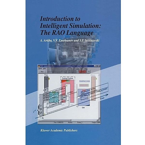 Introduction to Intelligent Simulation: The RAO Language, Abdelhakim Artiba, V. V. Emelyanov, S. I. Iassinovski