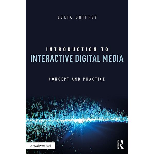 Introduction to Interactive Digital Media, Julia Griffey