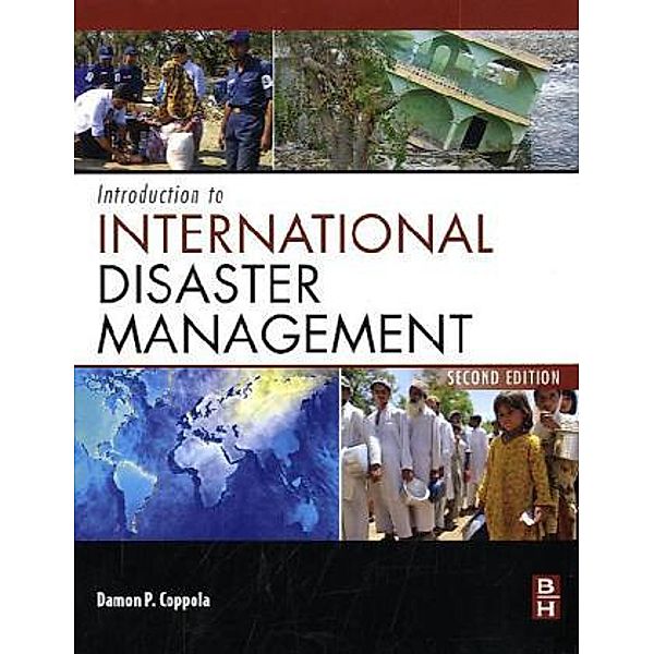 Introduction to International Disaster Management, Damon P. Coppola, Damon Coppola