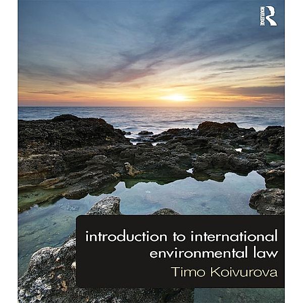 Introduction to International Environmental Law, Timo Koivurova