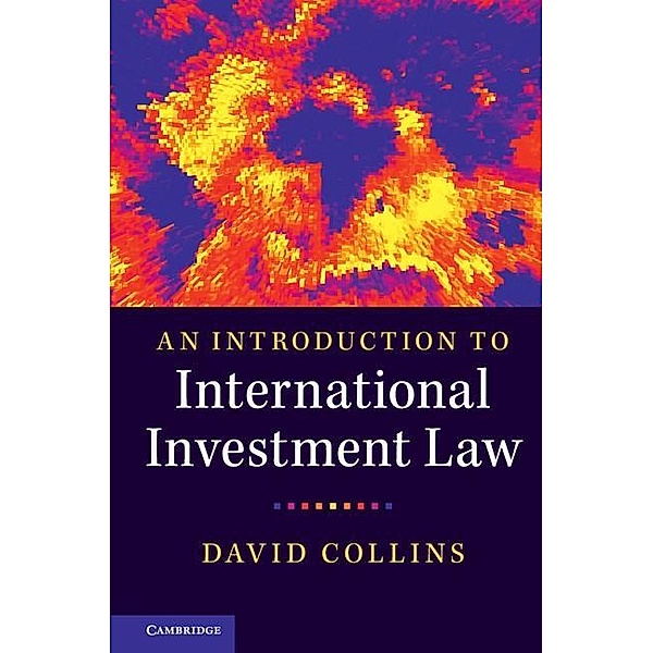 Introduction to International Investment Law, David Collins