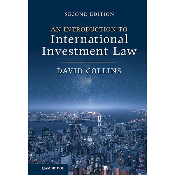 Introduction to International Investment Law, David Collins