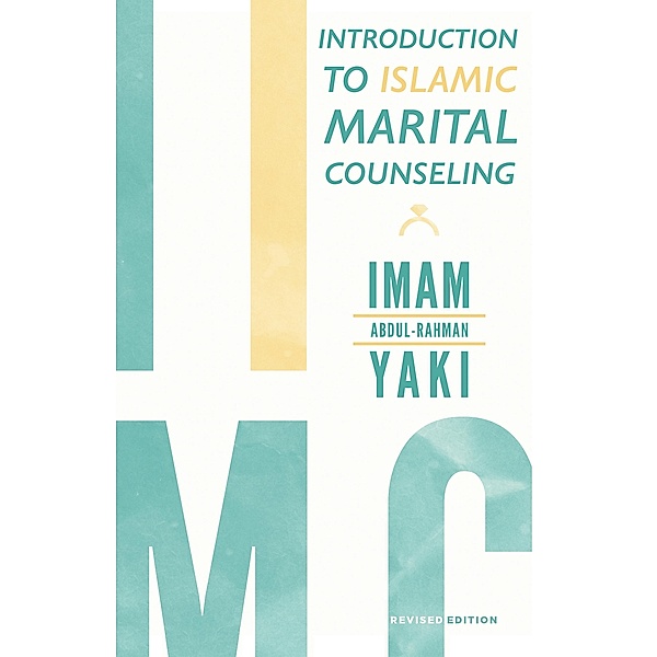 Introduction to Islamic Marital Counseling, Imam Abdul-Rahman Yaki