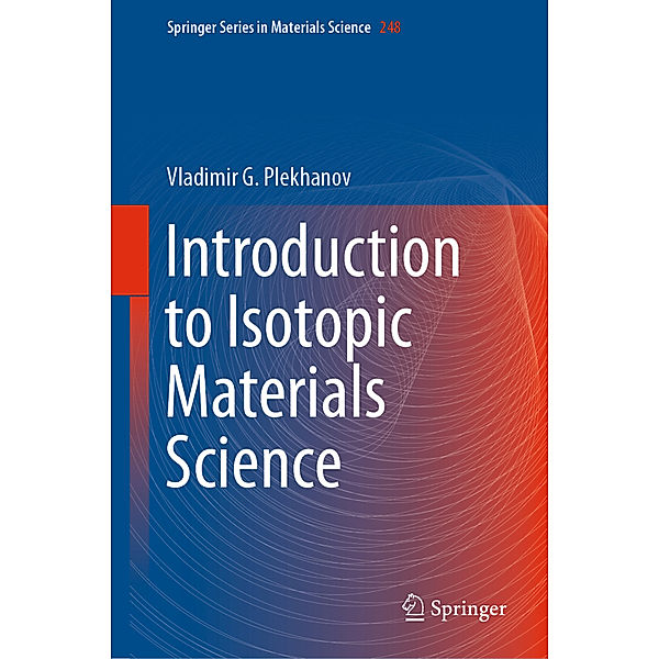 Introduction to Isotopic Materials Science, Vladimir G. Plekhanov