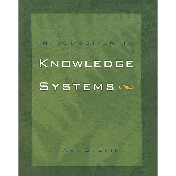 Introduction to Knowledge Systems, Mark Stefik