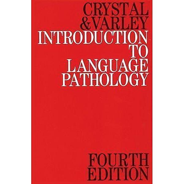 Introduction to Language Pathology, David Crystal, Rosemary Varley