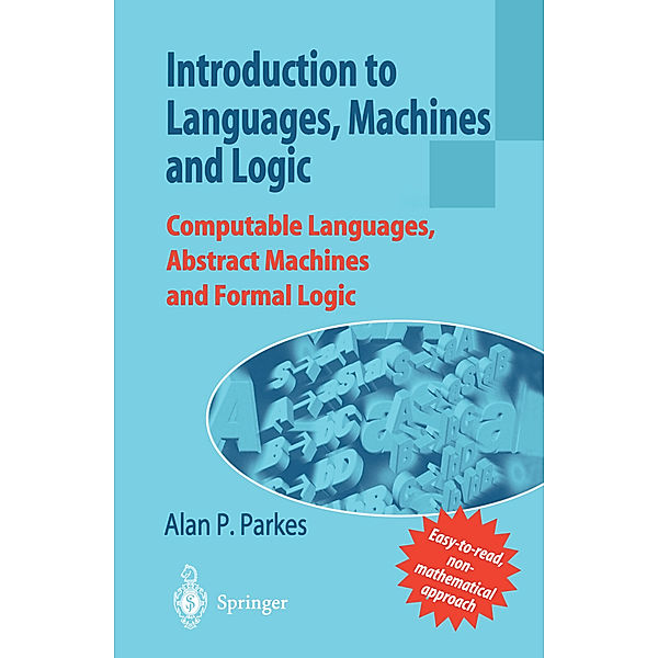 Introduction to Languages, Machines and Logic, Alan P. Parkes