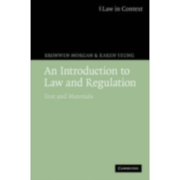 Introduction to Law and Regulation, Bronwen Morgan