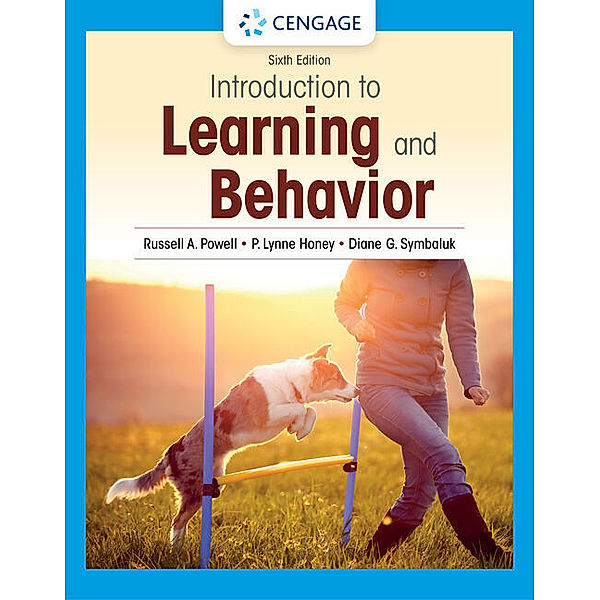 Introduction to Learning and Behavior, Diane Symbaluk, Russell Powell, P. Honey