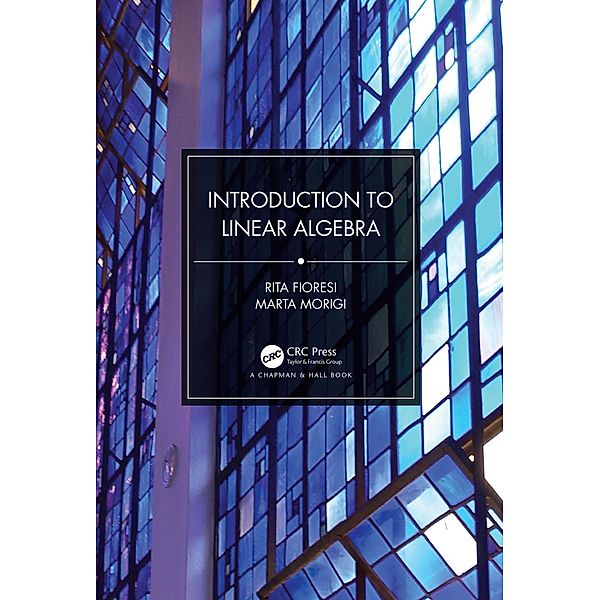 Introduction to Linear Algebra, Rita Fioresi, Marta Morigi