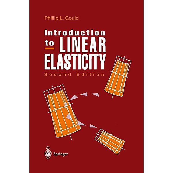 Introduction to Linear Elasticity, Phillip L. Gould