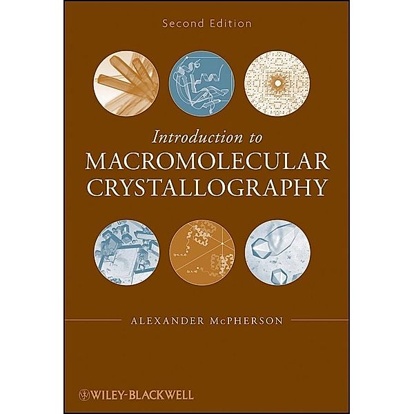 Introduction to Macromolecular Crystallography, Alexander McPherson