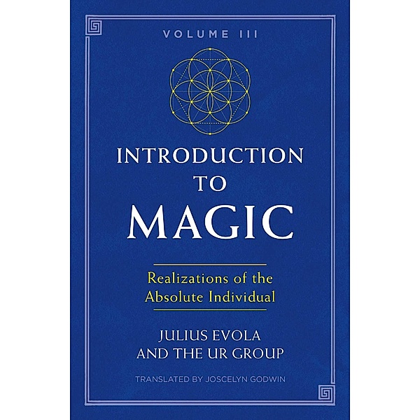 Introduction to Magic, Volume III / Inner Traditions, Julius Evola, The Ur Group