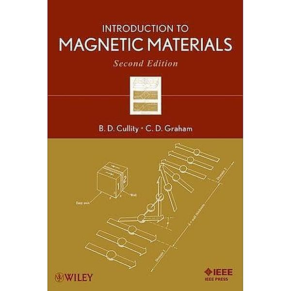 Introduction to Magnetic Materials, B. D. Cullity, C. D. Graham