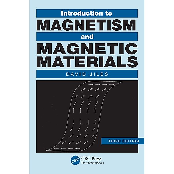 Introduction to Magnetism and Magnetic Materials, David Jiles