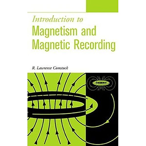Introduction to Magnetism and Magnetic Recording, R. Lawrence Comstock