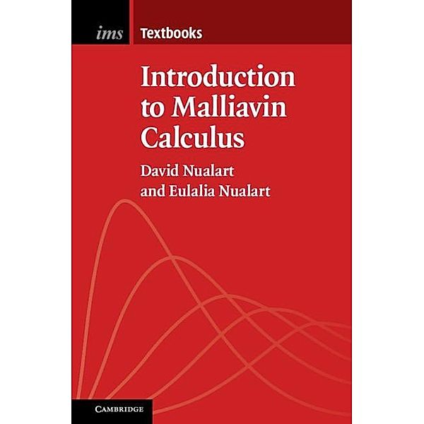 Introduction to Malliavin Calculus / Institute of Mathematical Statistics Textbooks, David Nualart