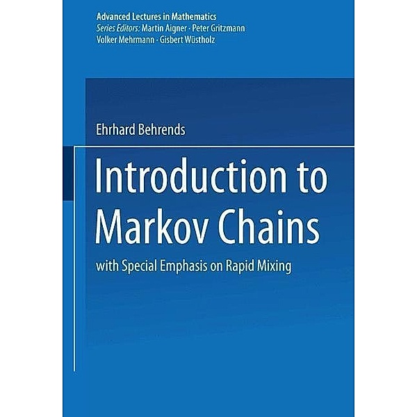 Introduction to Markov Chains / Advanced Lectures in Mathematics, Ehrhard Behrends