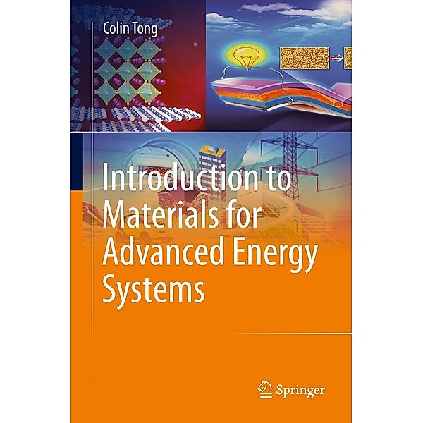 Introduction to Materials for Advanced Energy Systems, Colin Tong