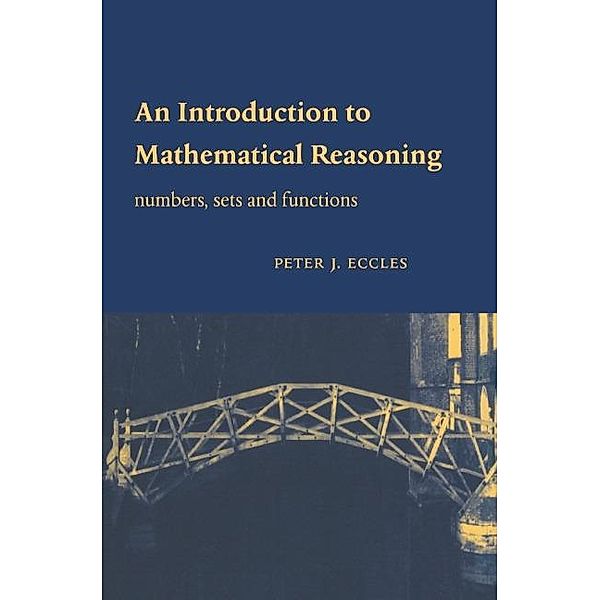 Introduction to Mathematical Reasoning, Peter J. Eccles