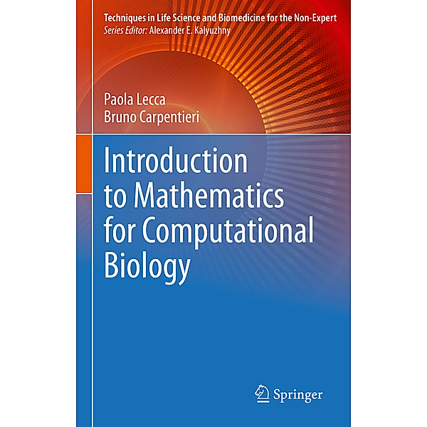 Introduction to Mathematics for Computational Biology, Paola Lecca, Bruno Carpentieri