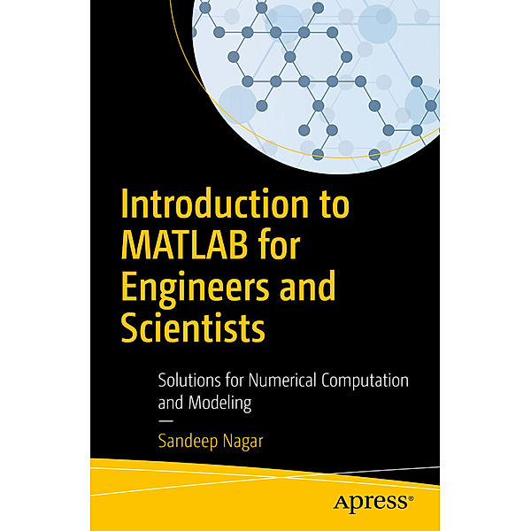 Introduction to MATLAB for Engineers and Scientists, Sandeep Nagar