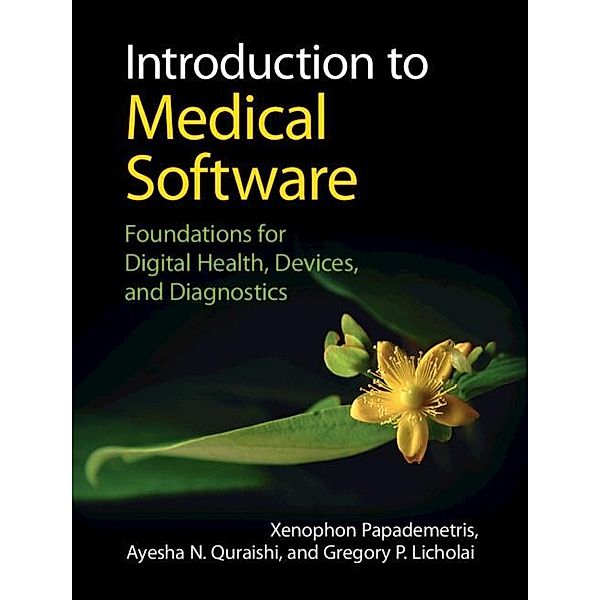 Introduction to Medical Software / Cambridge Texts in Biomedical Engineering, Xenophon Papademetris