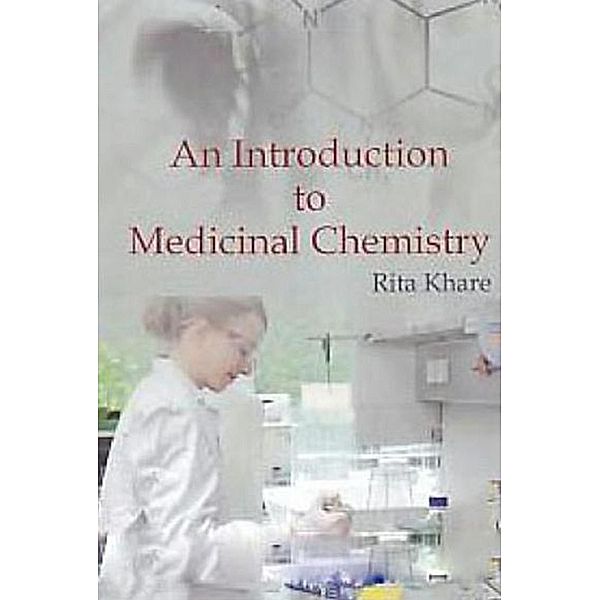 Introduction to Medicinal Chemistry, Rita Khare