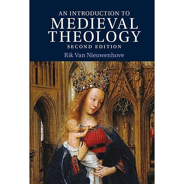 Introduction to Medieval Theology / Introduction to Religion, Rik Van Nieuwenhove