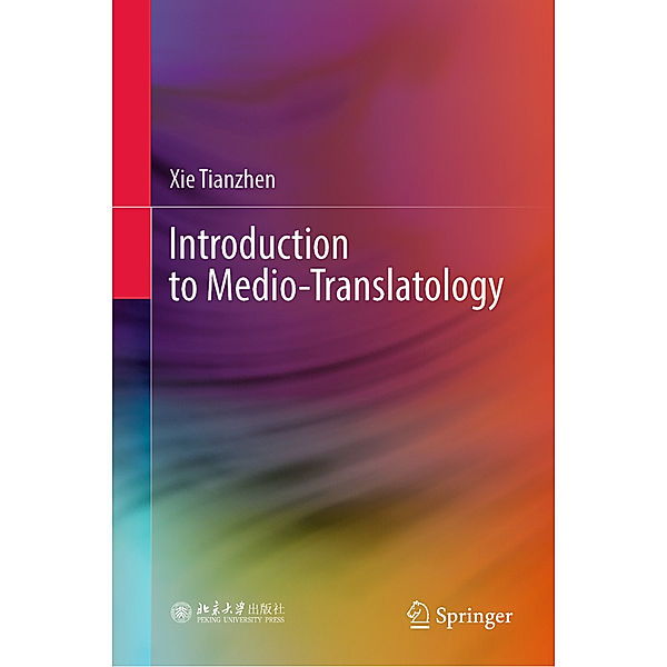 Introduction to Medio-Translatology, Xie Tianzhen