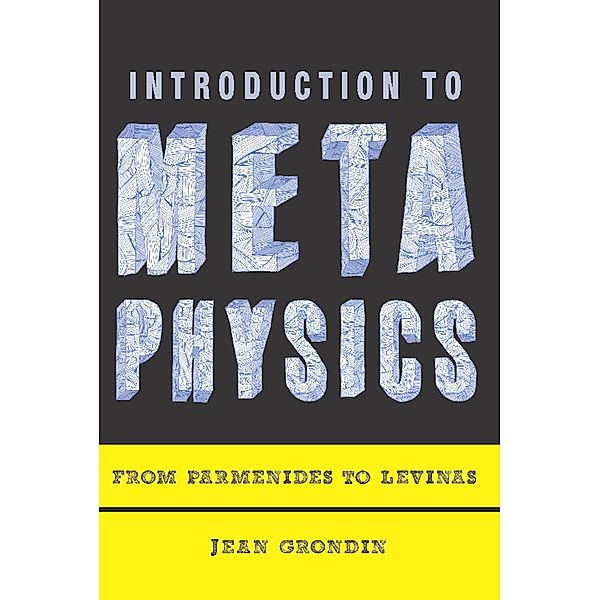 Introduction to Metaphysics, Jean Grondin