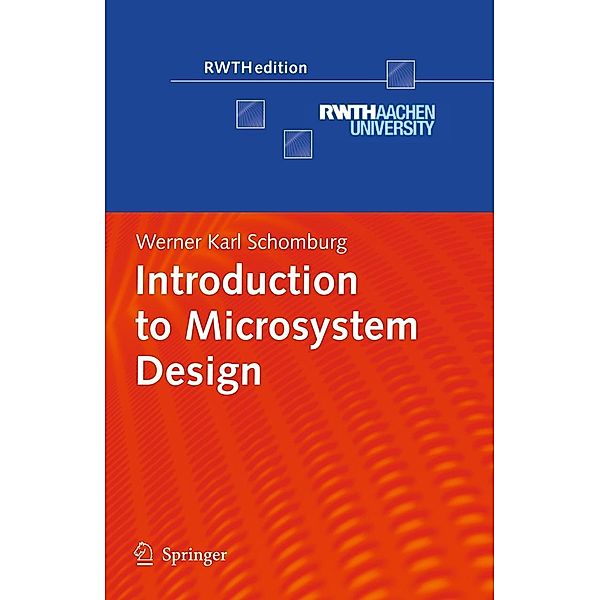 Introduction to Microsystem Design / RWTHedition Bd.1, Werner Karl Schomburg
