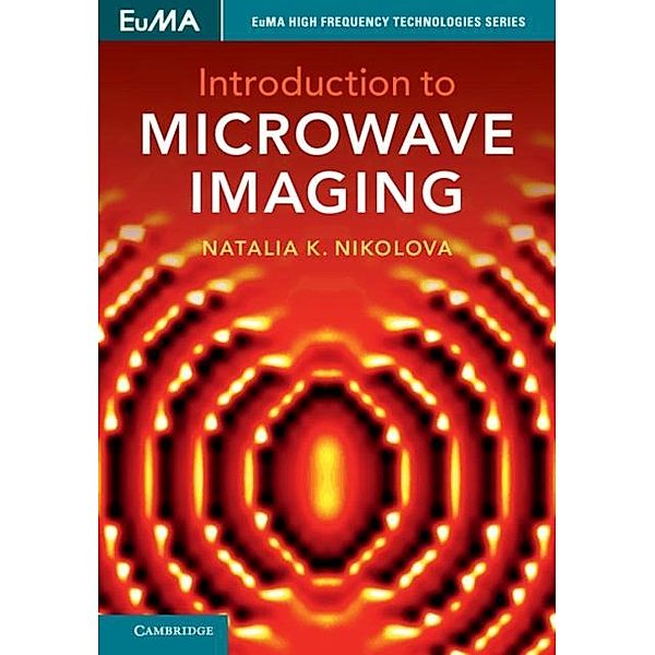 Introduction to Microwave Imaging, Natalia K. Nikolova