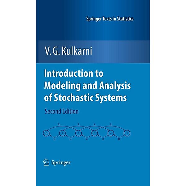 Introduction to Modeling and Analysis of Stochastic Systems / Springer Texts in Statistics, V. G. Kulkarni