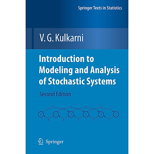 Introduction to Modeling and Analysis of Stochastic Systems, V. G. Kulkarni