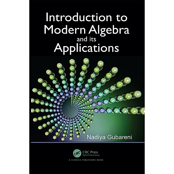 Introduction to Modern Algebra and Its Applications, Nadiya Gubareni