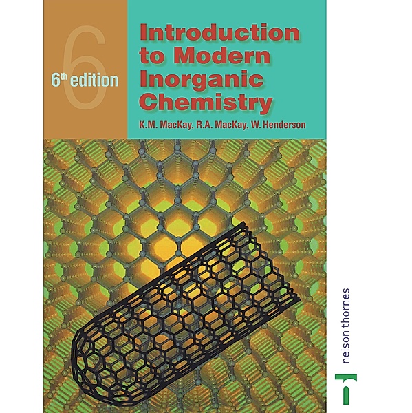 Introduction to Modern Inorganic Chemistry, 6th edition, R. A. Mackay