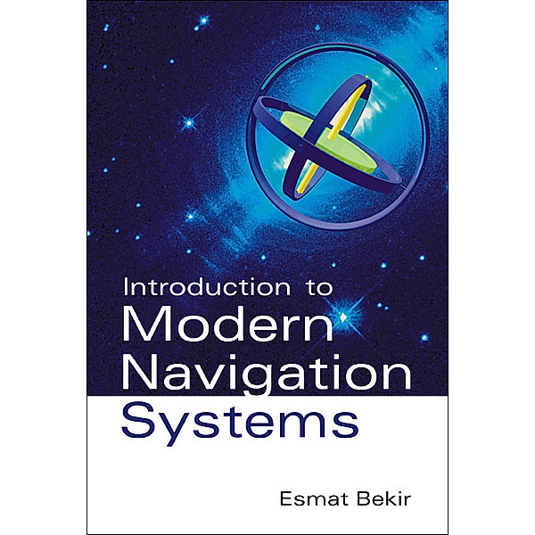 Introduction To Modern Navigation Systems, Esmat Bekir