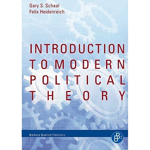 Introduction to Modern Political Theory, Gary S. Schaal, Felix Heidenreich