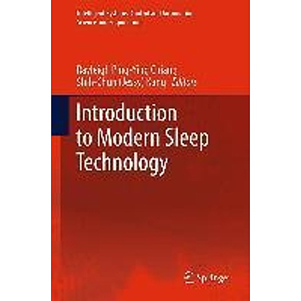 Introduction to Modern Sleep Technology / Intelligent Systems, Control and Automation: Science and Engineering Bd.64