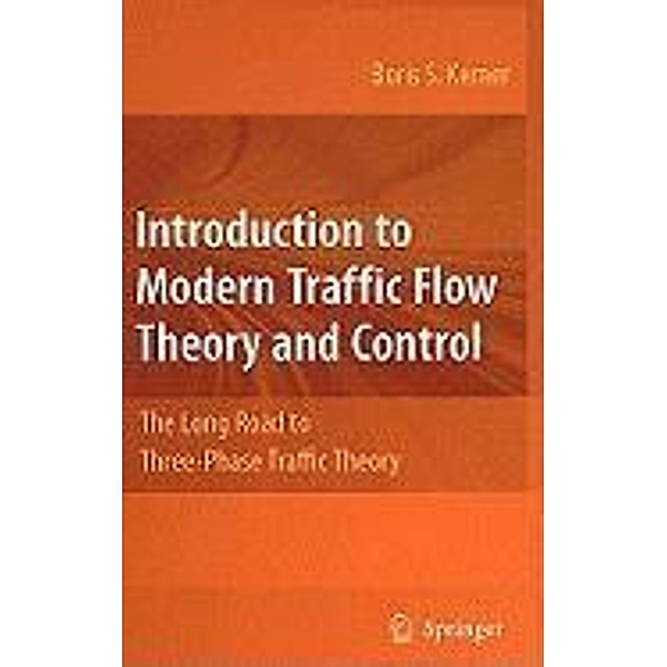 Introduction to Modern Traffic Flow Theory and Control, Boris S. Kerner