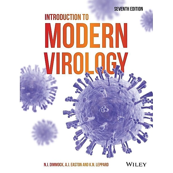 Introduction to Modern Virology, Nigel J. Dimmock, Andrew J. Easton, Keith N. Leppard