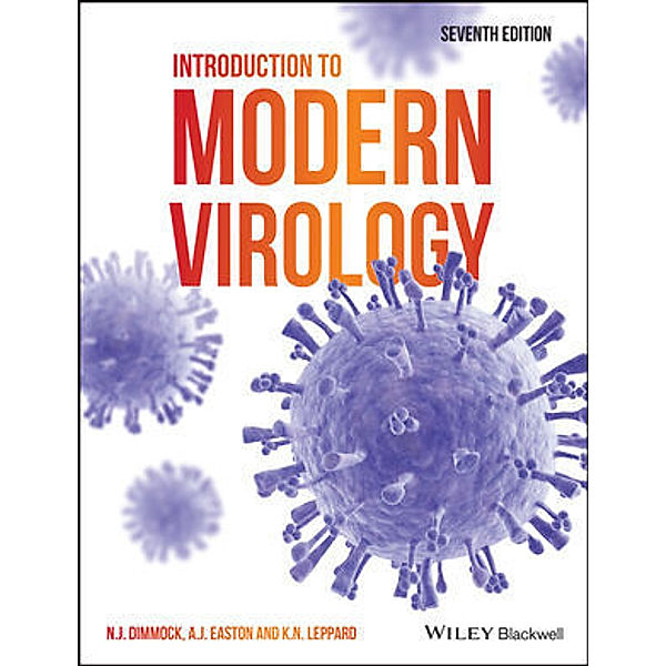 Introduction to Modern Virology, Nigel J. Dimmock, Andrew J. Easton, Keith N. Leppard