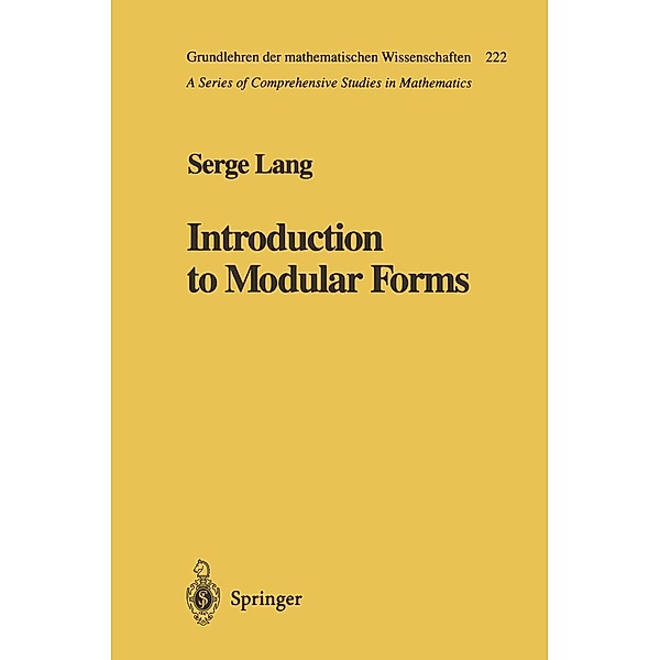 Introduction to Modular Forms / Grundlehren der mathematischen Wissenschaften Bd.222, Serge Lang