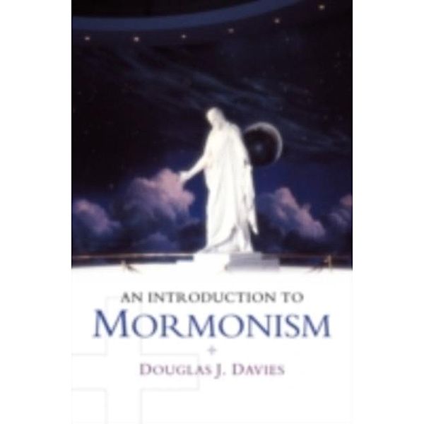 Introduction to Mormonism, Douglas J. Davies