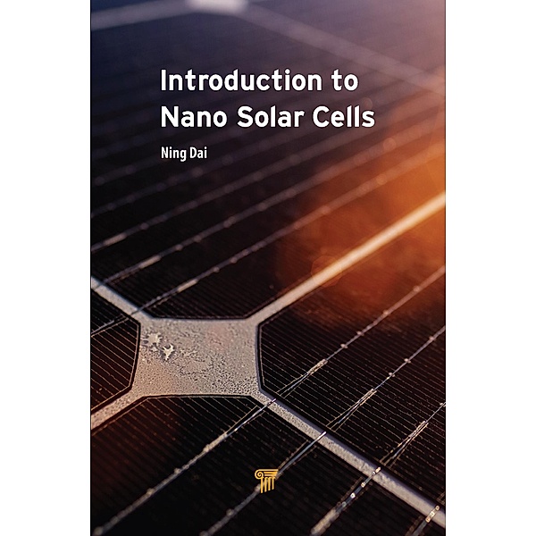 Introduction to Nano Solar Cells, Ning Dai