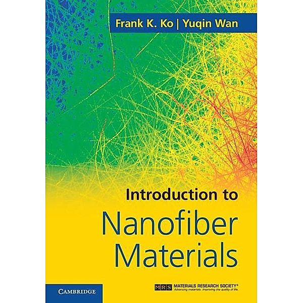 Introduction to Nanofiber Materials, Frank K. Ko