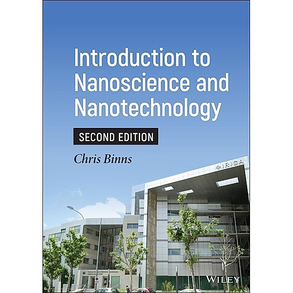 Introduction to Nanoscience and Nanotechnology, Chris Binns