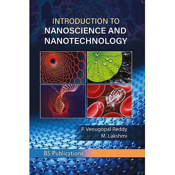 Introduction to Nanoscience and Nanotechnology, Venugopal P. Reddy, Lakshmi M.