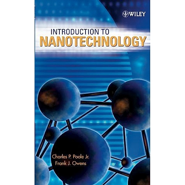 Introduction to Nanotechnology, Jr., Charles P. Poole, Frank J. Owens